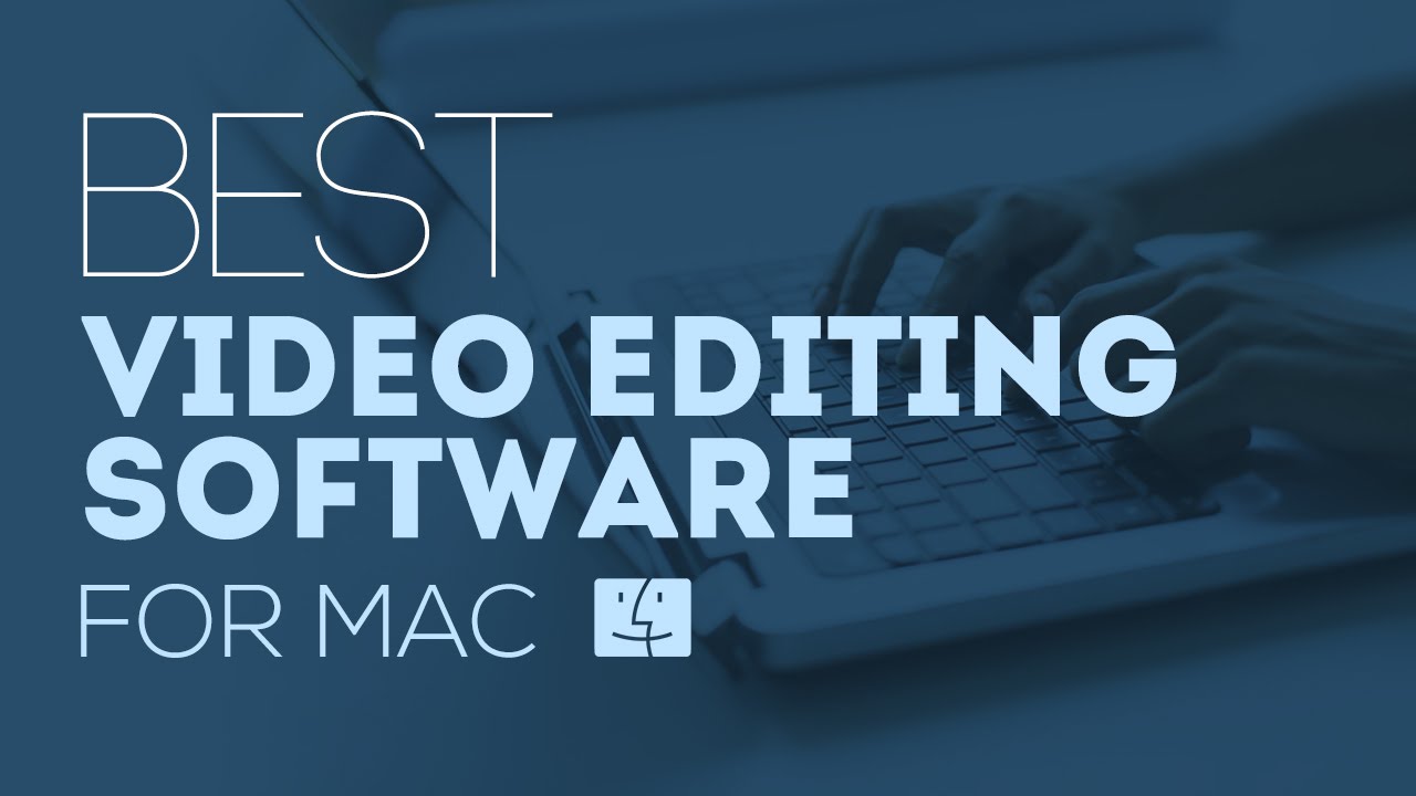 Best Movie Editing Software Mac Free